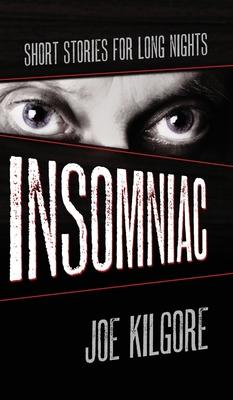 Insomniac: Short Stories for Long Nights