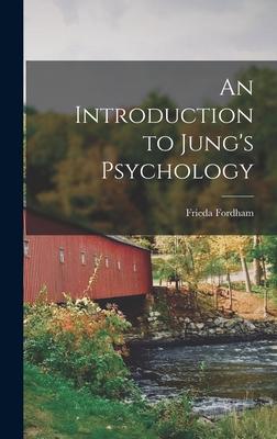 An Introduction to Jung’’s Psychology