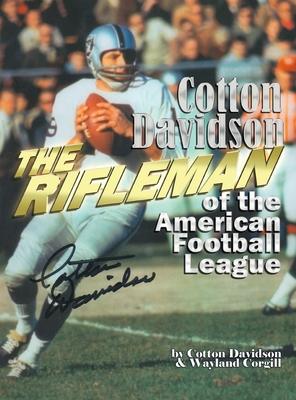 Cotton Davidson - The Rifleman of the AFL