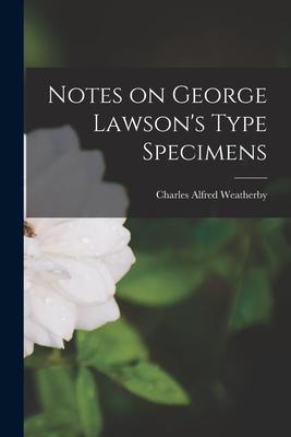 Notes on George Lawson’’s Type Specimens