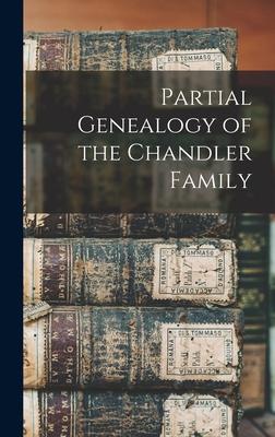 Partial Genealogy of the Chandler Family