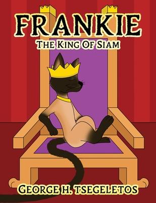 Frankie: The king of Siam