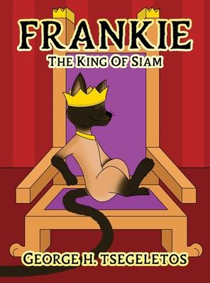 Frankie: The king of Siam