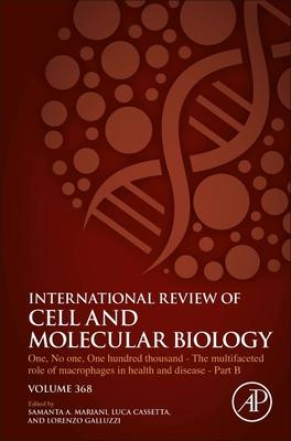 One, No One, One Hundred Thousand - The Multifaceted Role of Macrophages in Health and Disease - Part B, 369