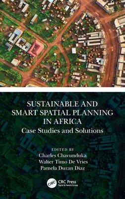 Sustainable and Smart Spatial Planning in Africa: Case Studies and Solutions