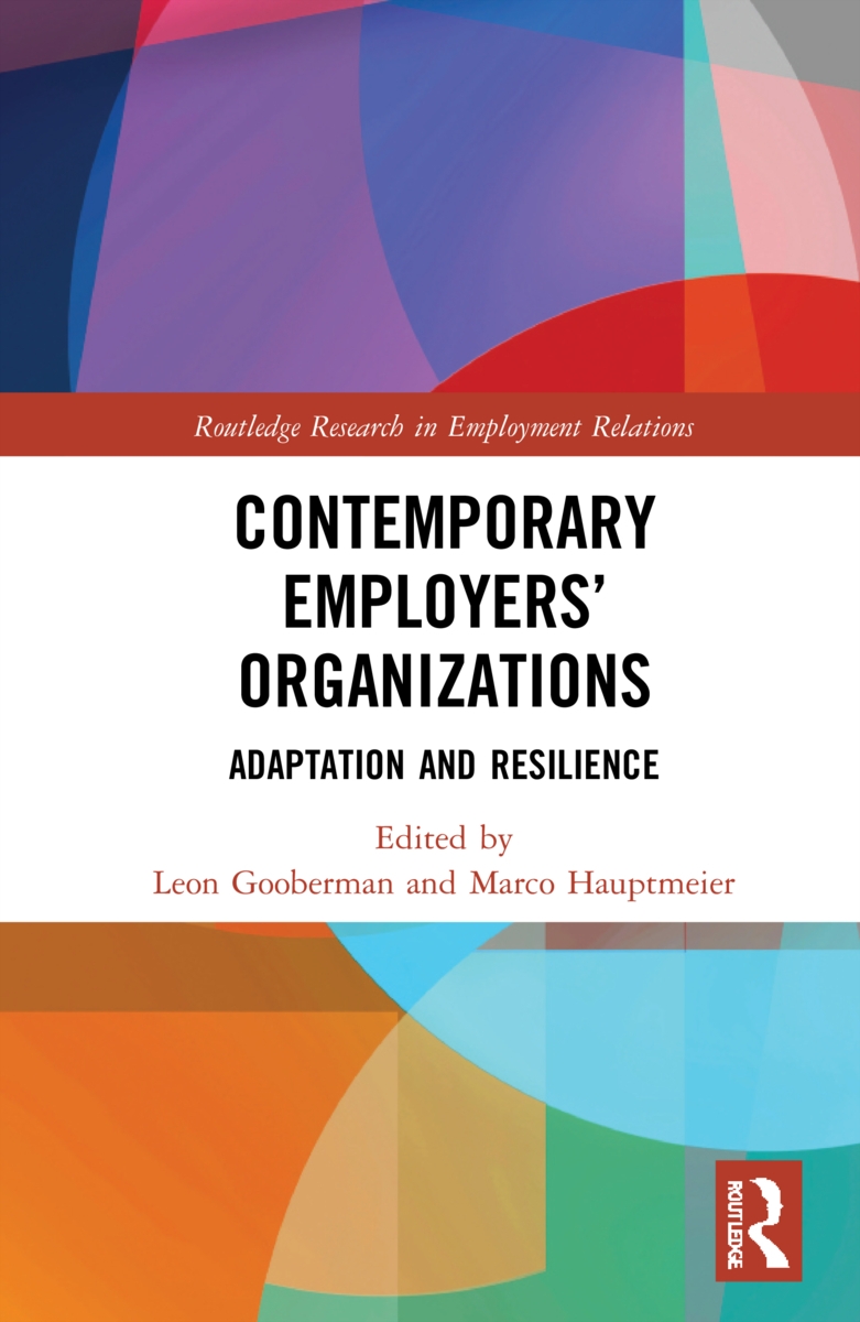 Contemporary Employers’’ Organizations: Adaptation and Resilience