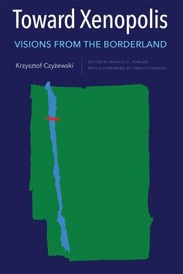 Toward Xenopolis: Visions from the Borderland