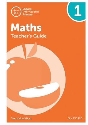 Oxford International Primary Maths Second Edition Teacher’’s Guide 1