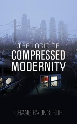 The Logic of Compressed Modernity