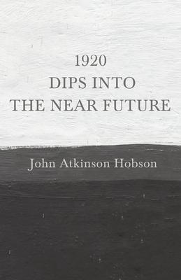 1920 - Dips Into The Near Future