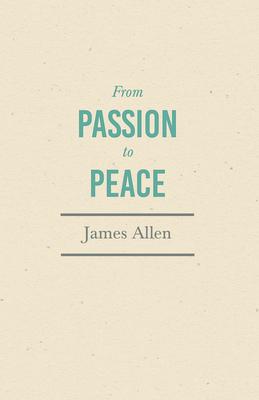 From Passion to Peace