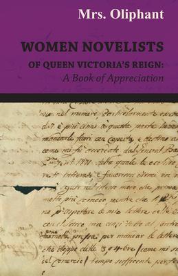 Women Novelists of Queen Victoria’’s Reign: A Book of Appreciation