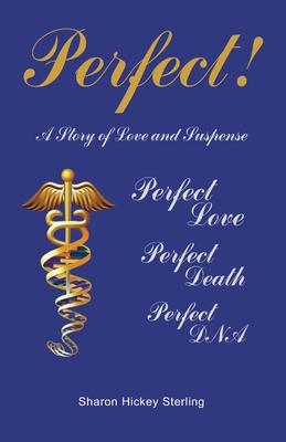 Perfect!: A Story of Love and Suspense