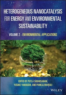 Heterogeneous Nanocatalysis for Energy and Environmental Sustainability: Environmental Applications