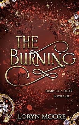 Diary of a Deity - The Burning