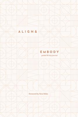 Align & Embody Journal: A prompted journal to guide you back to yourself