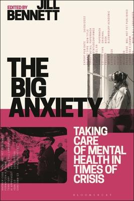 The Big Anxiety: Taking Care of Mental Health in Times of Crisis