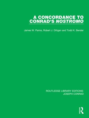 A Concordance to Conrad’’s Nostromo