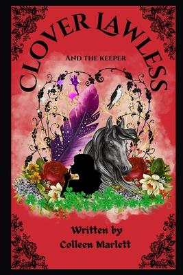 Clover Lawless & The Keeper: Winter Oak Book 1