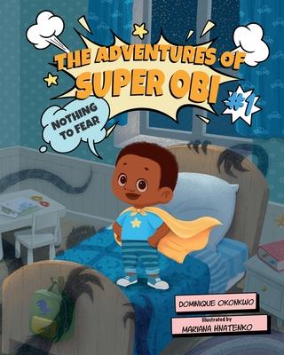 The Adventures of Super Obi: Nothing to Fear