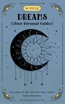 In Focus Dreams, 17: Your Personal Guide