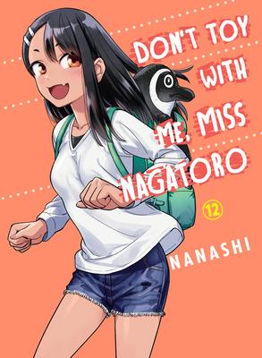 Don’t Toy with Me, Miss Nagatoro, Volume 12