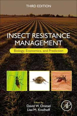 Insect Resistance Management: Biology, Economics, and Prediction