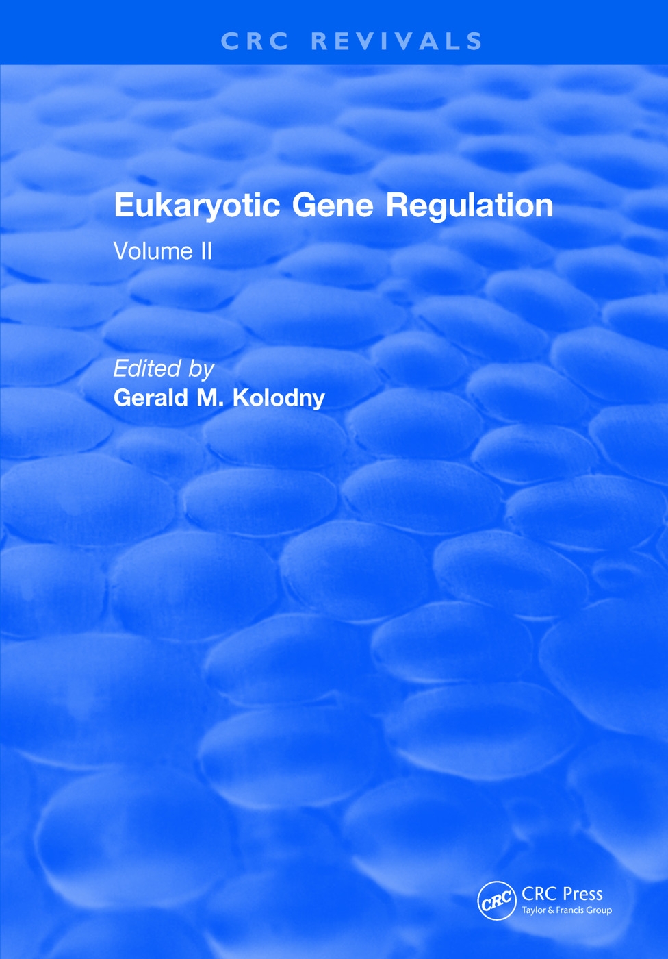 Eukaryotic Gene Regulation: Volume II