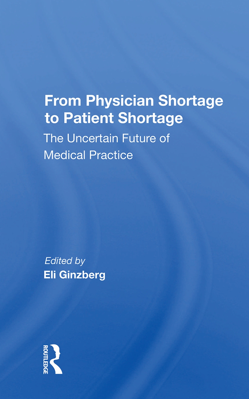 From Physician Shortage to Patient Shortage: The Uncertain Future of Medical Practice