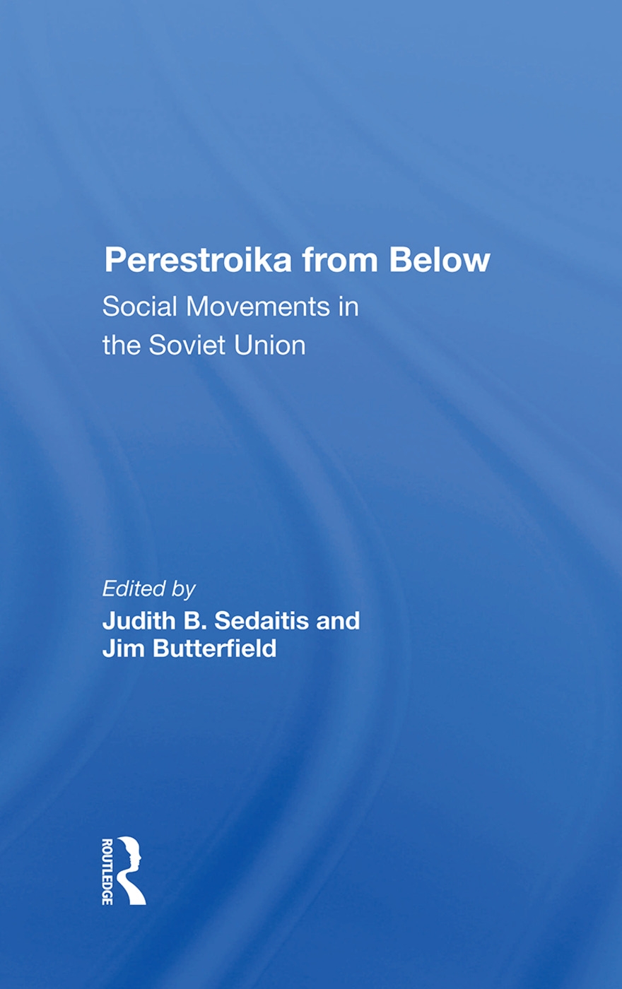 Perestroika from Below: Social Movements in the Soviet Union