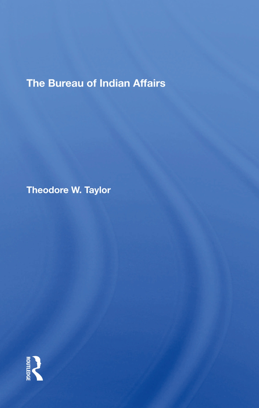 The Bureau of Indian Affairs