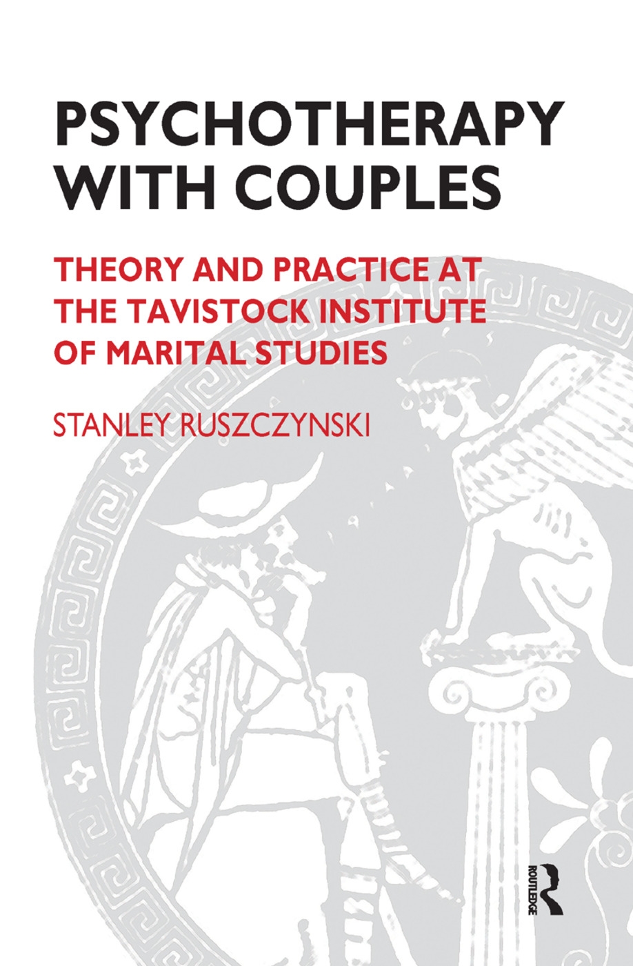 Psychotherapy with Couples: Theory and Practice at the Tavistock Institute of Marital Studies