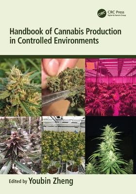 Handbook of Cannabis Production in Controlled Environments