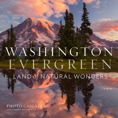 Washington, Evergreen: Land of Natural Wonders