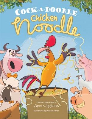 Cock-a-Doodle Chicken Noodle