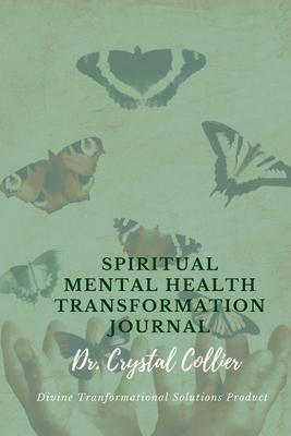 Spiritual Mental Health Transformation Journal