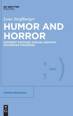 Humor and Horror: Different Emotions, Similar Linguistic Processing Strategies