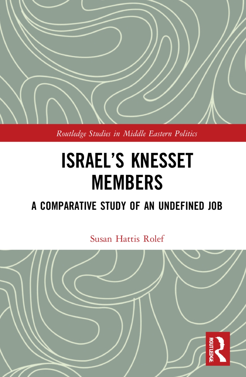 Israel’’s Knesset Members: A Comparative Study of an Undefined Job