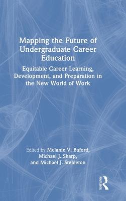 Mapping the Future of Undergraduate Career Education