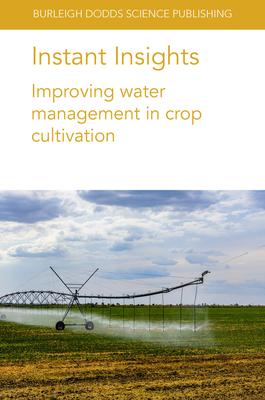 Instant Insights: Improving Water Management in Crop Cultivation