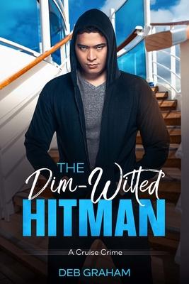 The Dim-Witted Hitman: a cruise crime