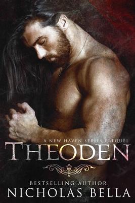 Theoden: A New Haven Series Prequel