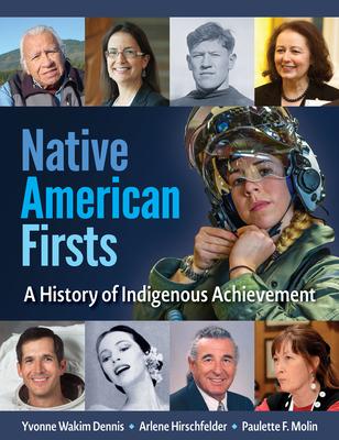 Native American Firsts: A History of Indigenous Achievement