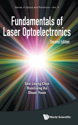 Fundamentals of Laser Optoelectronics (Second Edition)