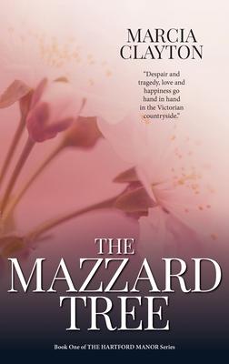 The Mazzard Tree: A heartwarming saga of hardship and romance set in a rural Devon village.