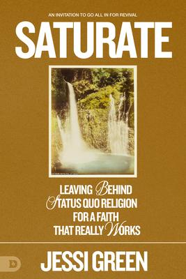 Saturate: An Urgent Prophetic Vision of Seven Massive Waves Crashing Upon the Nations