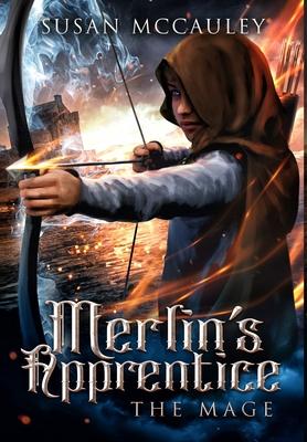 Merlin’’s Apprentice: The Mage