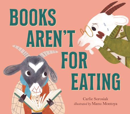 Books Aren’’t for Eating