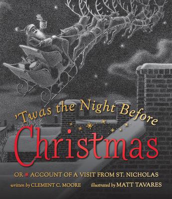 Twas the Night Before Christmas: Or Account of a Visit from St. Nicholas