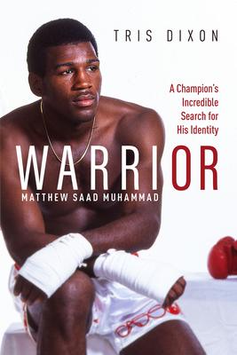 Warrior: A Champion’’s Incredible Search for His Identity